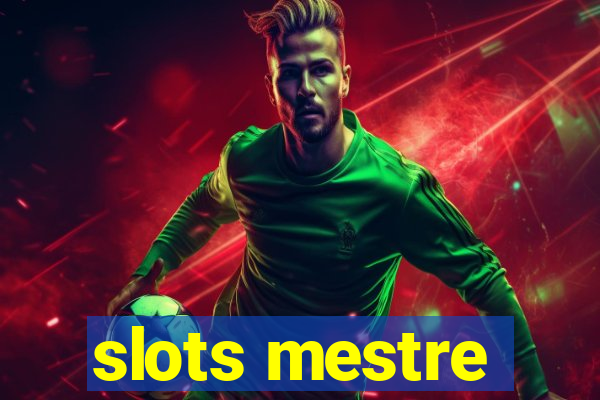 slots mestre